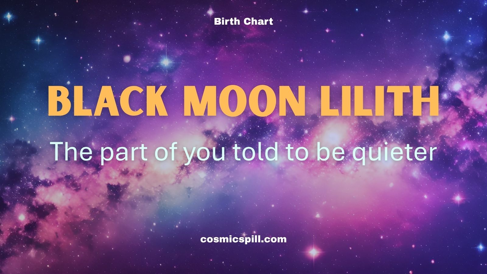Black Moon Lilith in Your Chart: The Part of You That Got Told to Be Quieter