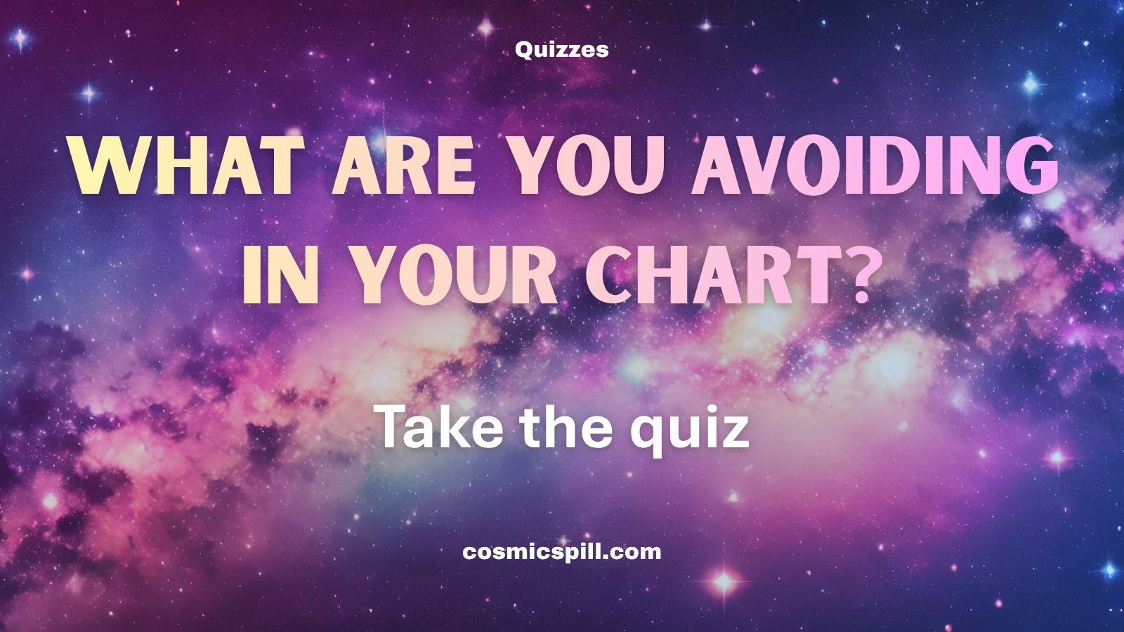 What Are You Avoiding in Your Chart? – Take the quiz